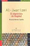 AL JWARIZMI EL ALGEBRISTA DE BAGDAD