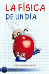 *FISICA DE UN DIA, LA