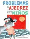 PROBLEMAS DE AJEDREZ PARA NIOS