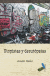 UTOPISTAS Y DESUTOPATAS