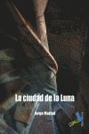 LA CIUDAD DE LA LUNA