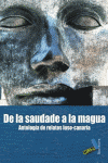 DE LA SAUDADE A LA MAGUA