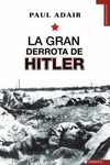 GRAN DERROTA DE HITLER, LA