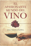 EL APASIONANTE MUNDO DEL VINO