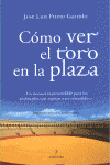 COMO VER EL TORO EN LA PLAZA