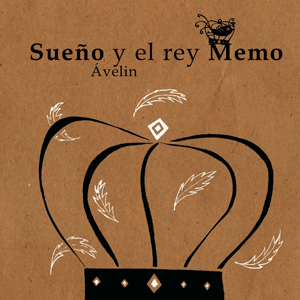 SUE�O Y EL REY MEMO