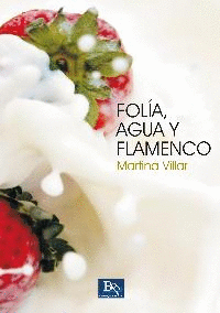 FOLA, AGUA Y FLAMENCO