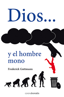 DIOS...Y EL HOMBRE MONO
