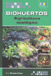 BIOHUERTOS: AGRICULTURA ECOLOGICA