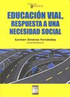 EDUCACION VIAL RESPUESTA A UNA NECESIDAD SOCIAL