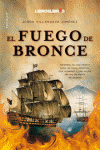 FUEGO DE BRONCE, EL