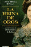 REINA DE OROS, LA