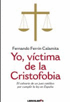 YO, V�CTIMA DE LA CRISTOFOBIA
