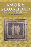 AMOR Y SEXUALIDAD EN LA ANTIGUA ROMA