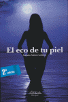 ECO DE TU PIEL, EL