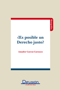 ES POSIBLE UN DERECHO JUSTO?