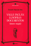 VALLE-INCLAN LUSFILO: DOCUMENTOS 1900-1936