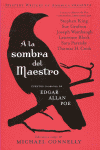 A LA SOMBRA DEL MAESTRO