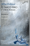 BARCO EBRIO Y OTROS POEMAS, EL