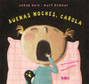 BUENAS NOCHES CAROLA ***