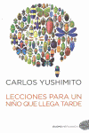 LECCIONES PARA UN NI�O QUE LLEGA TARDE
