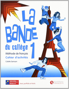 LA BANDE DU COLLEGE 1 CAHIER D'ACTIVITES + CD ALUMNO