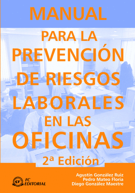 MANUAL PARA LA PREVENCION DE RIESGOS LABORALES EN LAS OFICINAS