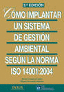 CMO IMPLANTAR UN SISTEMA DE GESTIN AMBIENTAL SEGN ISO 14001:2004 3 ED