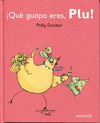 QU GUAPA ERES, PLU!