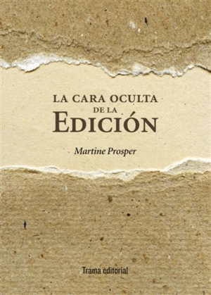 LA CARA OCULTA DE LA EDICI�N