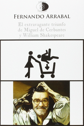 EXTRAVAGANTE TRIUNFO DE MIGUEL DE CERVANTES Y WILLIAM SHAKESPEARE