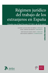 R�GIMEN JUR�DICO DEL TRABAJO DE LOS EXTRANJEROS EN ESPA�A