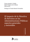 IMPACTO DE LA DIRECTIVA DE SERVICIOS EN LAS ADMINISTRACIONES P�BLICAS, EL