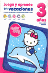 HELLO KITTY. JUEGA Y APRENDE EN VACACIONES, 3 A�OS