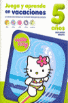 HELLO KITTY. JUEGA Y APRENDE EN VACACIONES, 5 A�OS