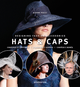 HATS & CAPS = CHAPEAUX ET COIFFURES = SOMBREROS Y GORRAS = CHAPEU