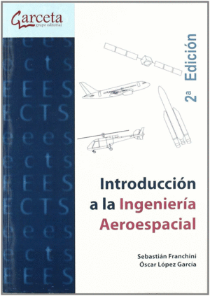 INTRODUCCION A LA INGENIERIA AEROESPACIAL 2� ED