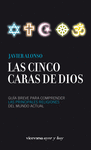 CINCO CARAS DE DIOS, LAS