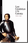 CRONISTAS Y LA CORONA, LOS
