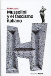 MUSSOLINI Y EL FASCISMO ITALIANO