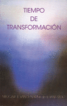 TIEMPO DE TRANSFORMACION