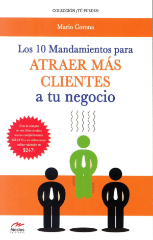 10 MANDAMIENTOS PARA ATRAER MS CLIENTES A TU NEGOCIO