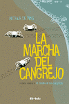 MARCHA DEL CANGREJO, LA VOLUMEN 1