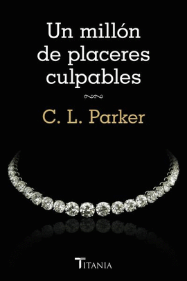 UN MILLON DE PLACERES CULPABLES