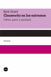 CLAUSEWITZ EN LOS EXTREMOS