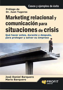 MARKETING RELACIONAL Y COMUNICACION EN SITUACIONES DE CRISIS