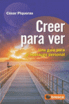 CREER PARA VER