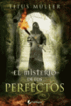 MISTERIOS DE LOS PERFECTOS, EL