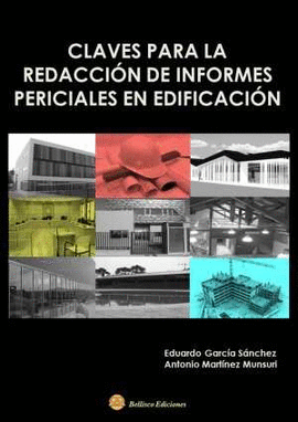 CLAVES PARA LA REDACCION DE INFORMES PERICIALES EN EDIFIACION