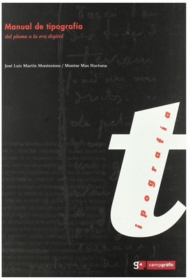 MANUAL DE TIPOGRAFIA DEL PLOMO ERA DIGITAL